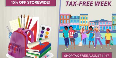 Aug. 11-17: Storewide Sale + Tax Free Week = 21% Off!