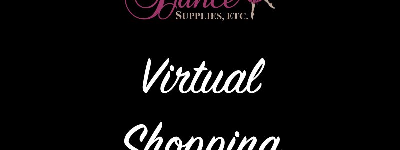 Now Available – Virtual Shopping!