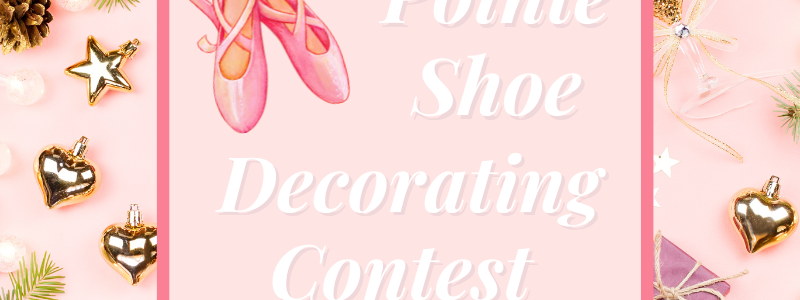 Pointe Shoe Decorating Contest