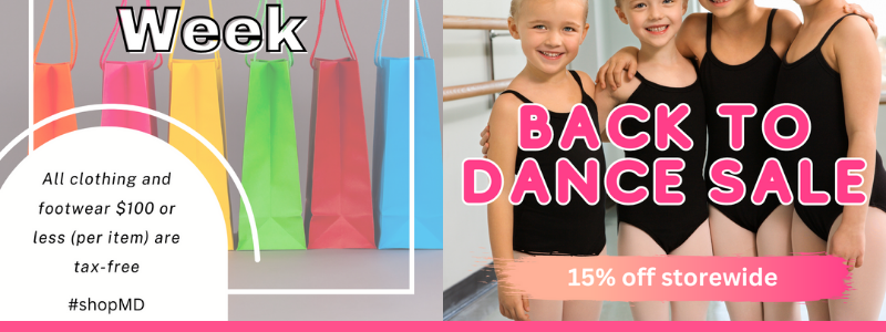 Back to Dance Sale/Tax Free Aug. 13-19